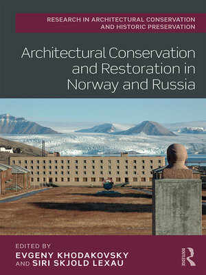 cover image of Architectural Conservation and Restoration in Norway and Russia
